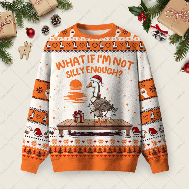 What If I'm Not Silly Enough Ugly Christmas Fuzzy Fleece Sweatshirt