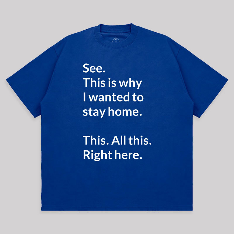 Stay Home Unisex Oversized T-shirt