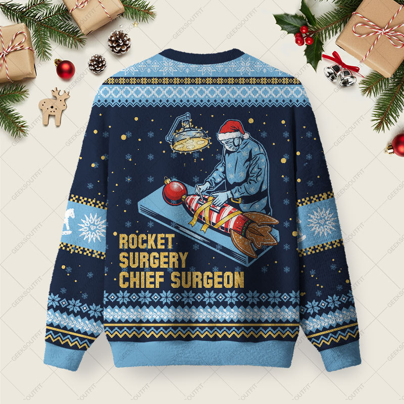 Rocket Surgery Chief Surgeon Ugly Christmas Fuzzy Fleece Sweatshirt