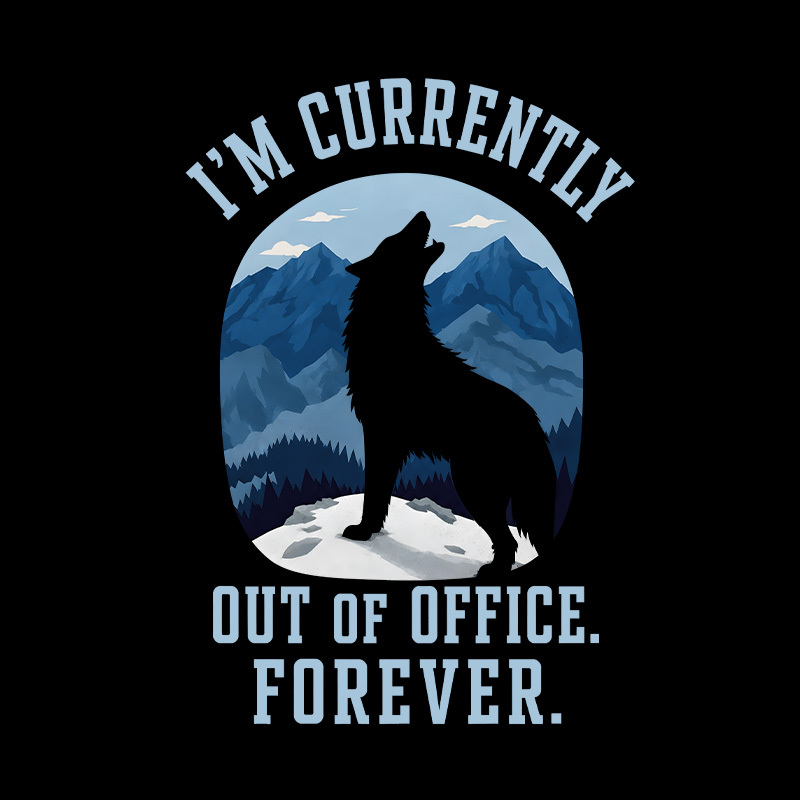 Forever Out of Office Wolf Geek T-Shirt
