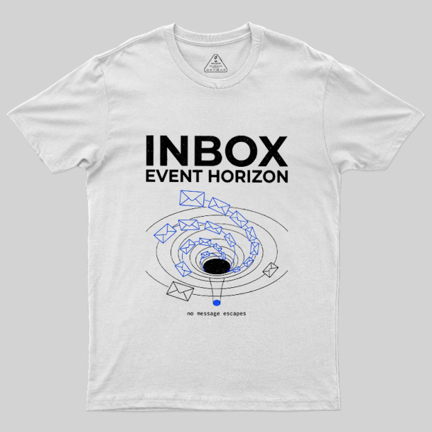 Inbox Event Horizon Geek T-Shirt