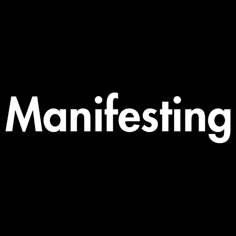 Manifesting - Inspirational Quotes Geek T-Shirt