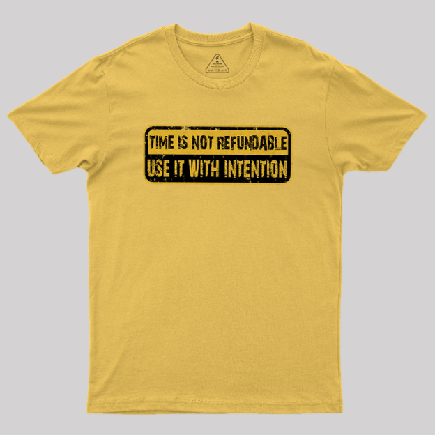 Use Time Wisely Geek T-Shirt