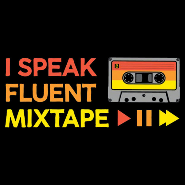 I Speak Fluent Mixtape Geek T-Shirt