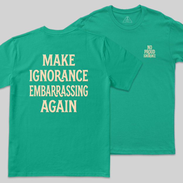 No Proud Ignorance Front and Back Printed Geek T-Shirt