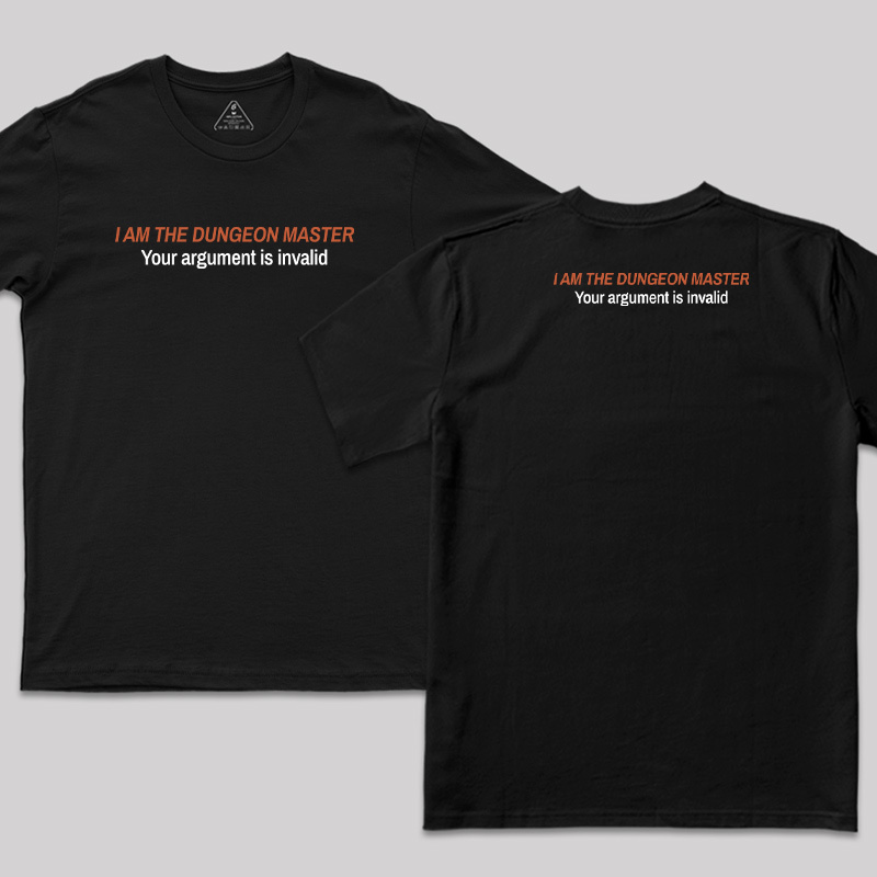 I Am The Dungeon Master Front and Back Printed T-Shirt