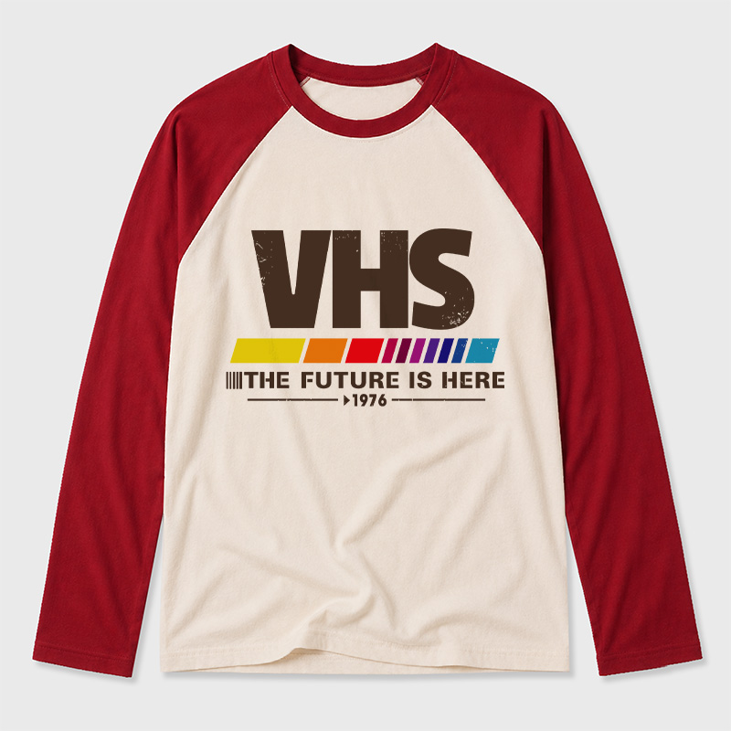 VHS The Future Is Here Geek Retro Raglan Long-Sleeve Tee