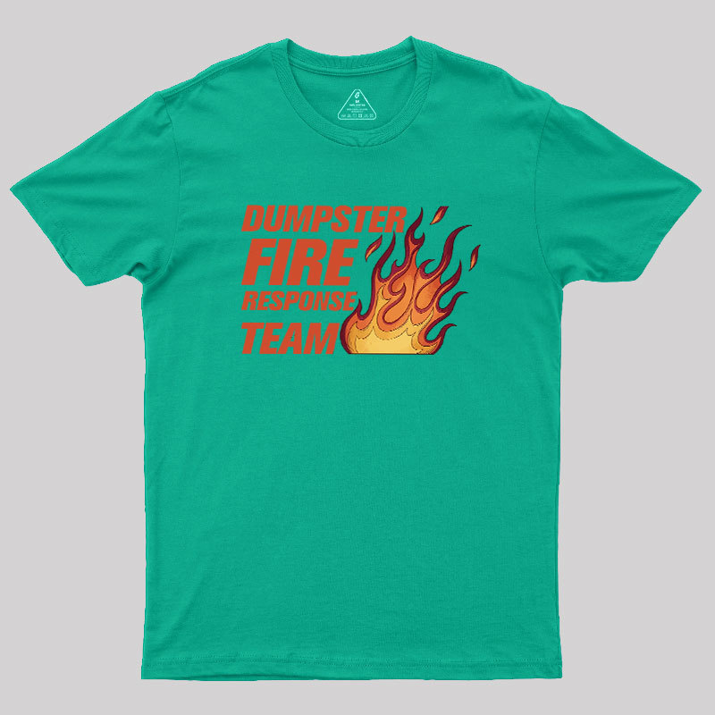 Dumpster Fire Crew Geek T-Shirt
