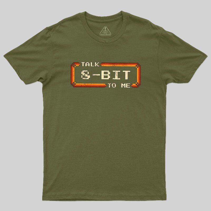 Talk 8-Bit To Me Geek T-Shirt