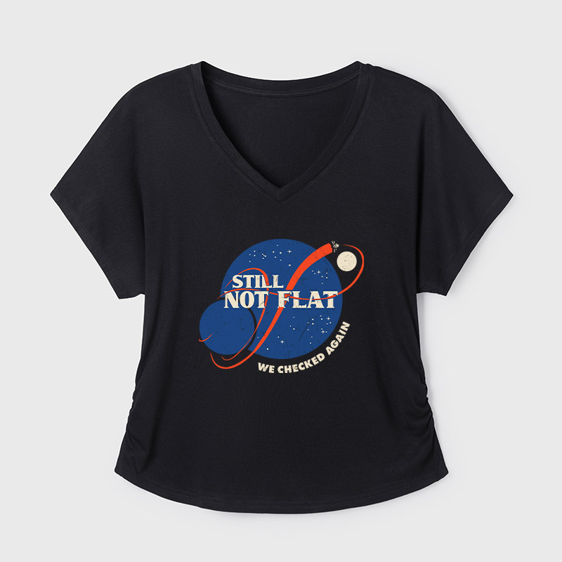 Still Not Flat Geek Dolman Sleeve V-Neck Shirt