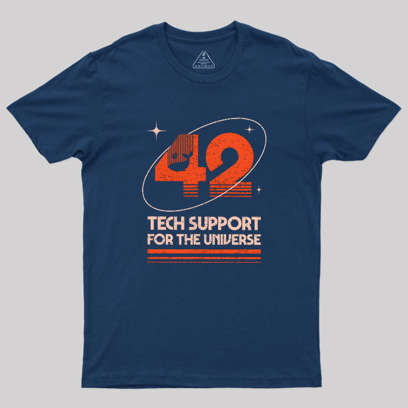 42 Tech Support for the Universe Geek T-Shirt