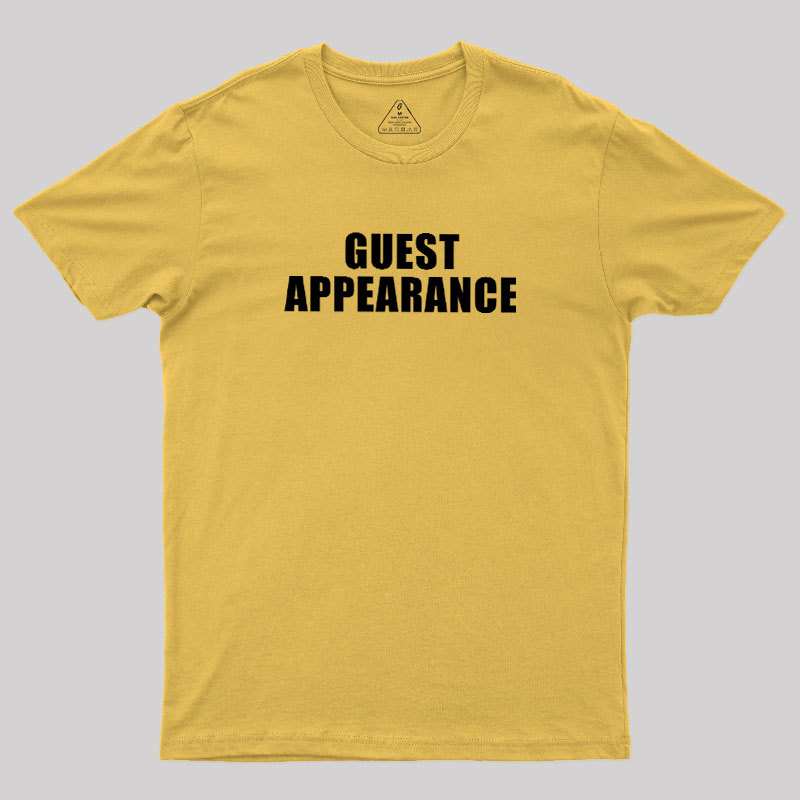 Guest Appearance Geek T-Shirt