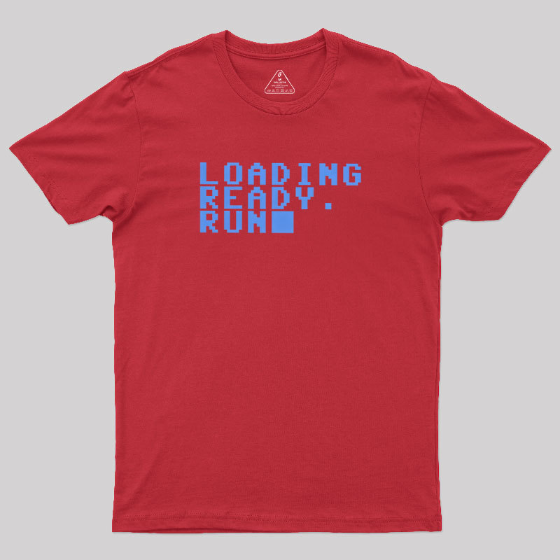 Loading Ready Run Geek T-Shirt