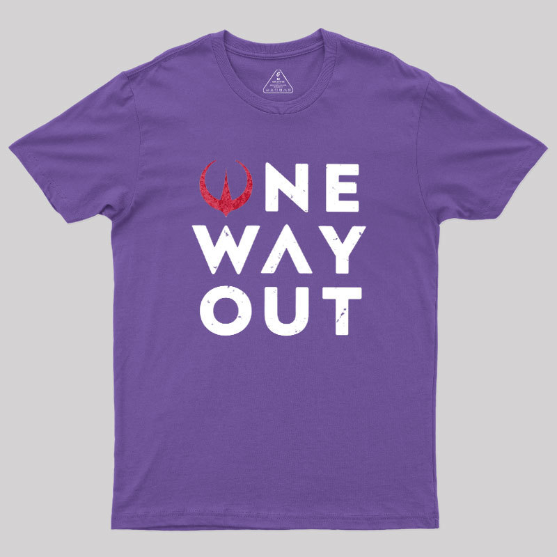 One Way Out Geek T-Shirt
