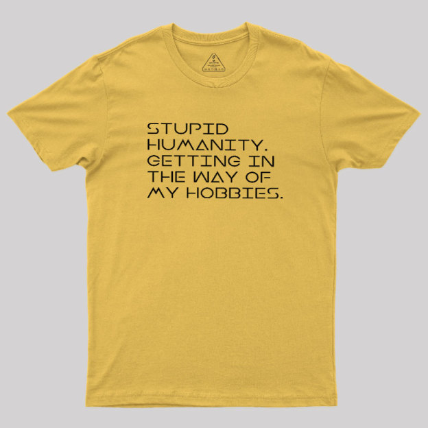 Stupid Humanity Geek T-Shirt