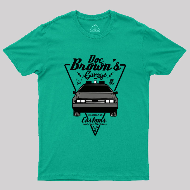 Doc Brown's Garage Customs And Time Machines Hill Valley Geek T-Shirt
