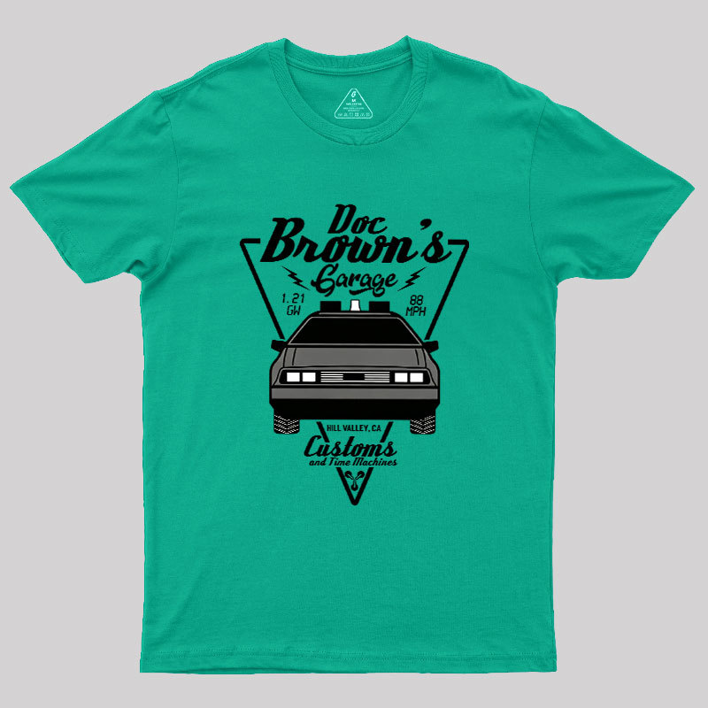 Doc Brown's Garage Customs And Time Machines Hill Valley Geek T-Shirt
