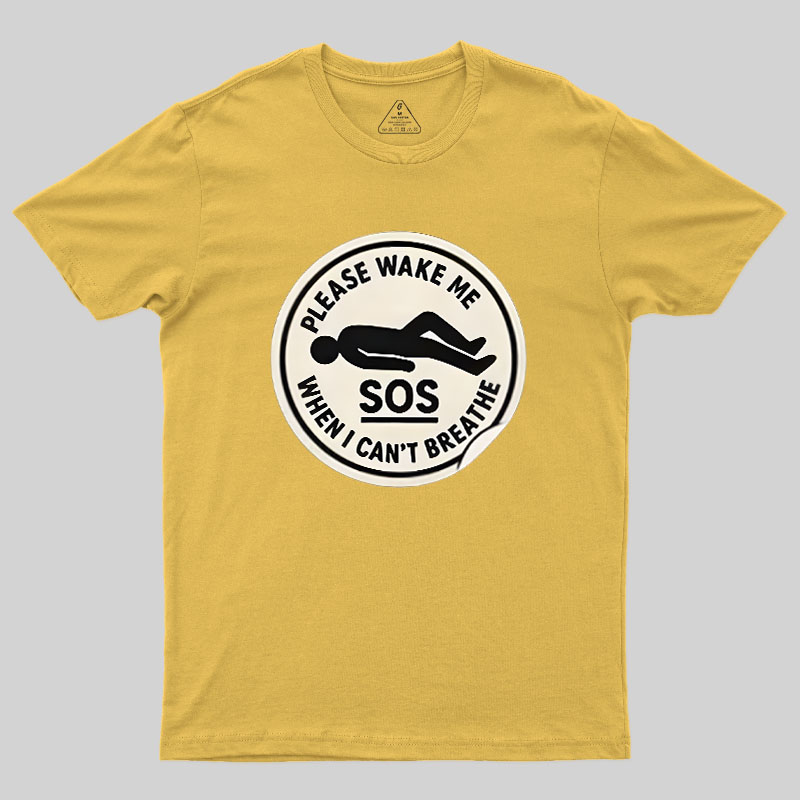 Please Wake Me When I Cant Breathe Geek T-Shirt