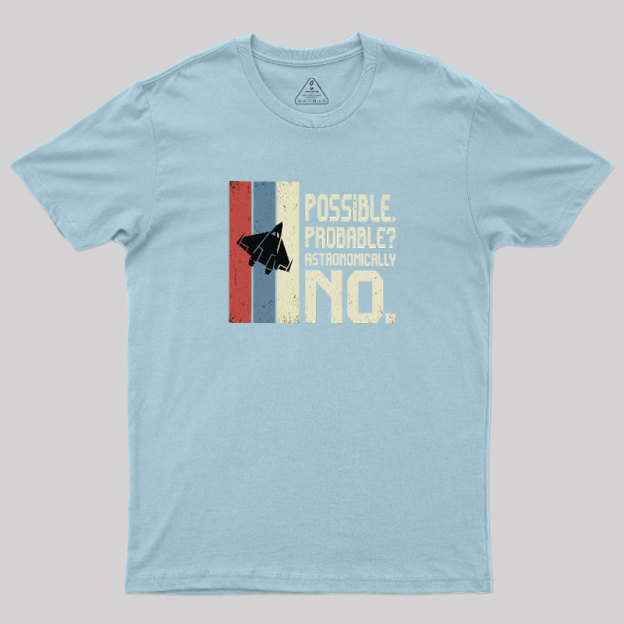 Astronomically No Geek T-Shirt
