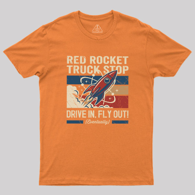 Red Rocket Truck Stop Geek T-Shirt