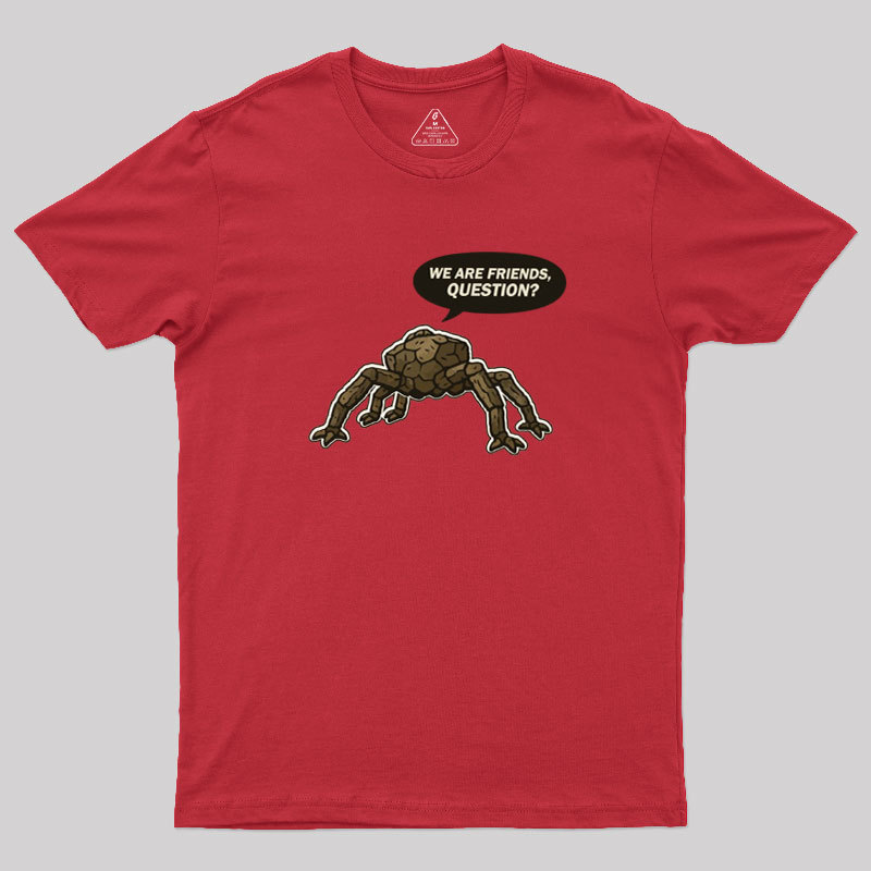 We Are Friends Geek T-Shirt