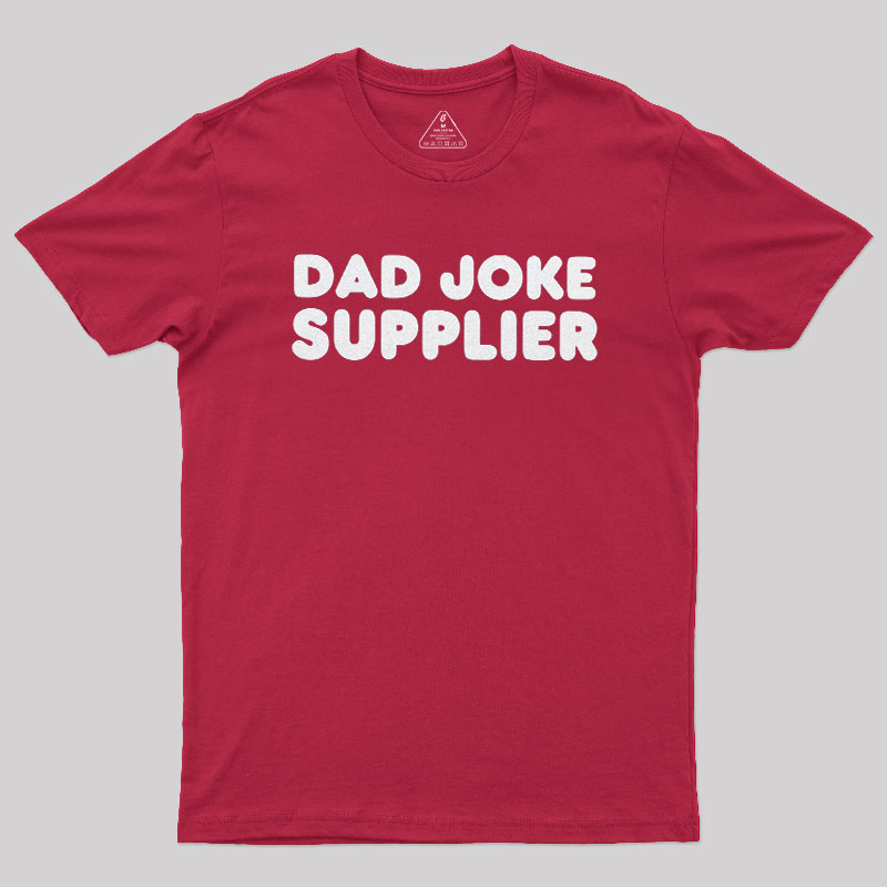 Dad Joke Supplier Geek T-Shirt