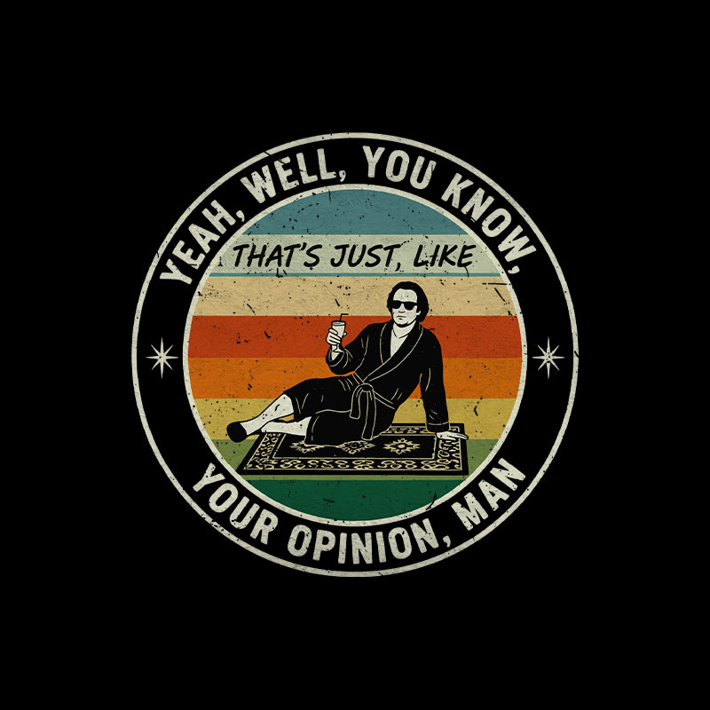 Your Opinion, Man Geek T-Shirt