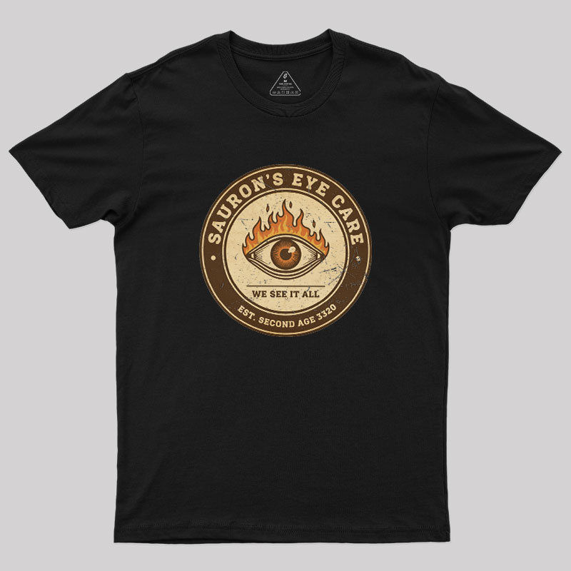 Sauron��s Eye Care Geek T-Shirt
