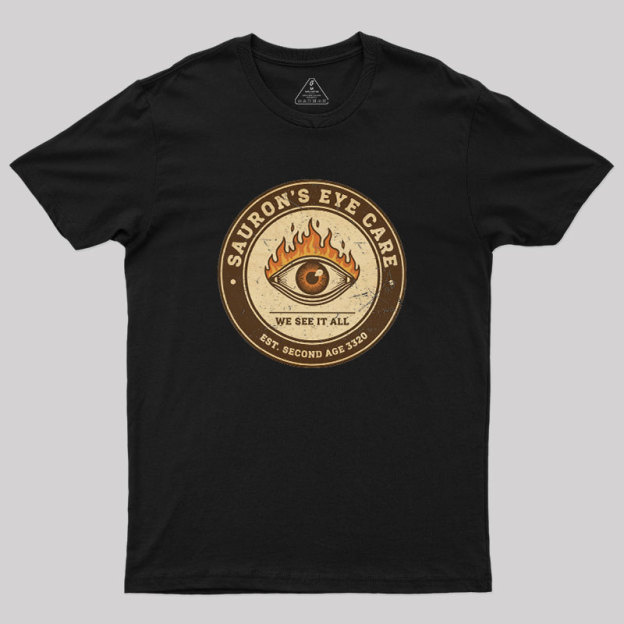 Sauron��s Eye Care Geek T-Shirt