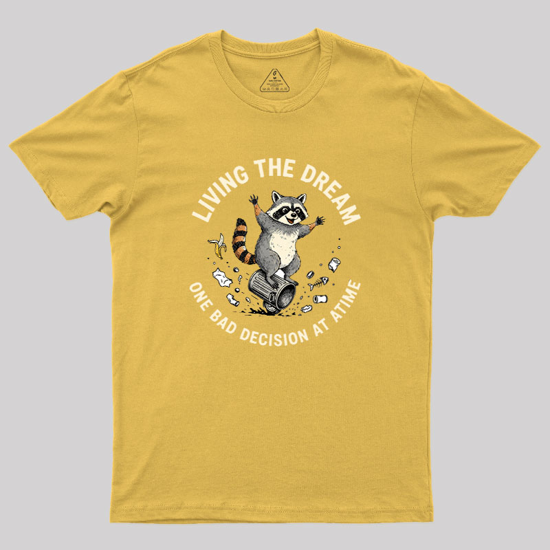 Living?the?Dream Geek T-Shirt