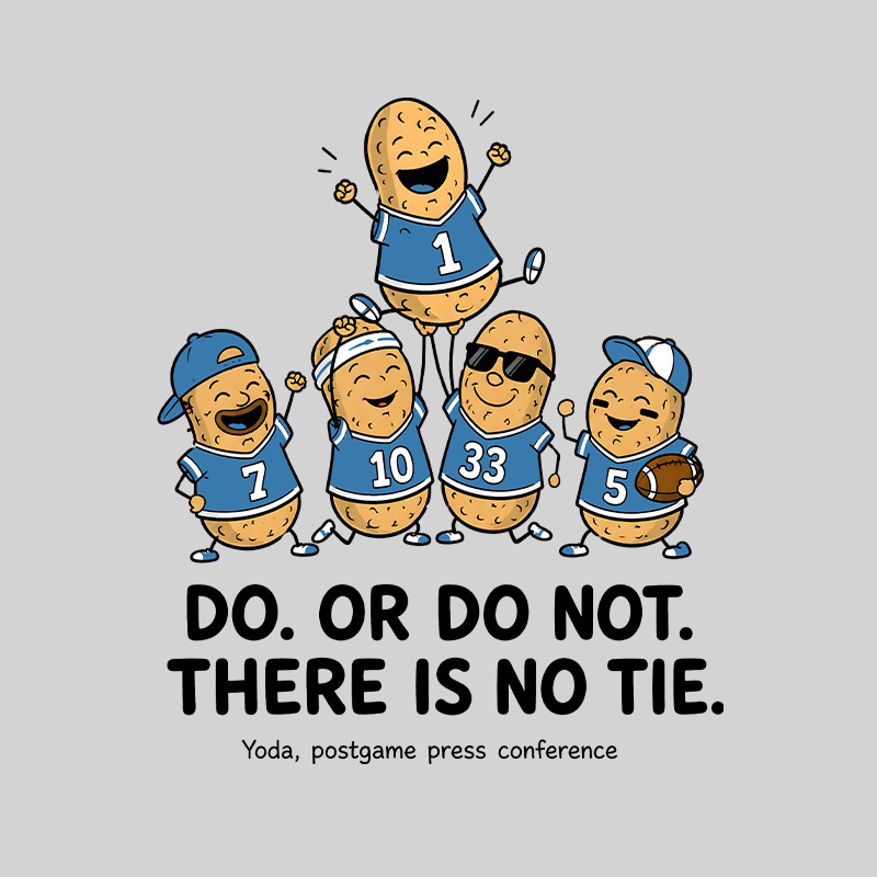 Do Or Do Not There Is No Tie Geek T-Shirt