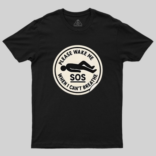 Please Wake Me When I Cant Breathe Geek T-Shirt