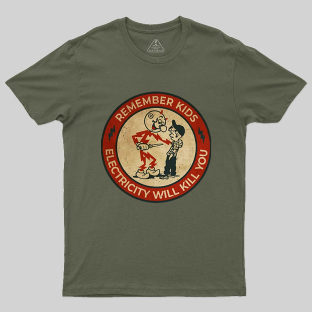 Electricity Will Kill You Kids Geek T-Shirt