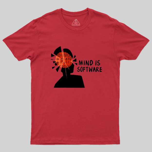 Mind Is Software Geek T-Shirt