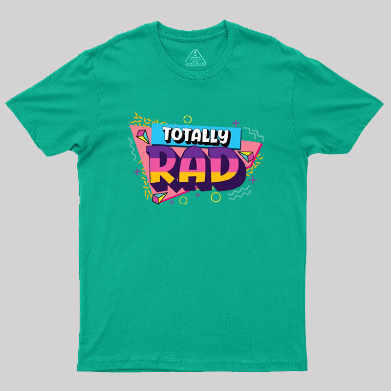 Totally Rad 80s sci fi Geek T-Shirt