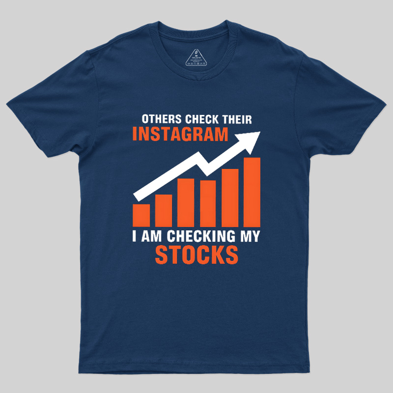 Checking My Stocks Geek T-Shirt