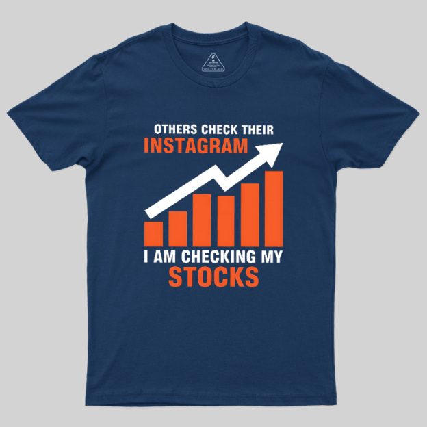 Checking My Stocks Geek T-Shirt