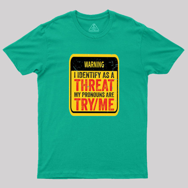 Warning Humor Geek T-Shirt