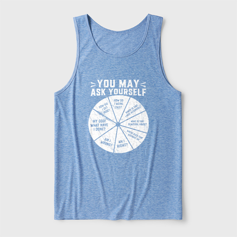 You May Ask Yourself Ultra Soft Heather Tank