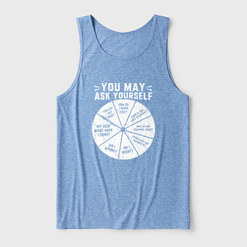You May Ask Yourself Ultra Soft Heather Tank