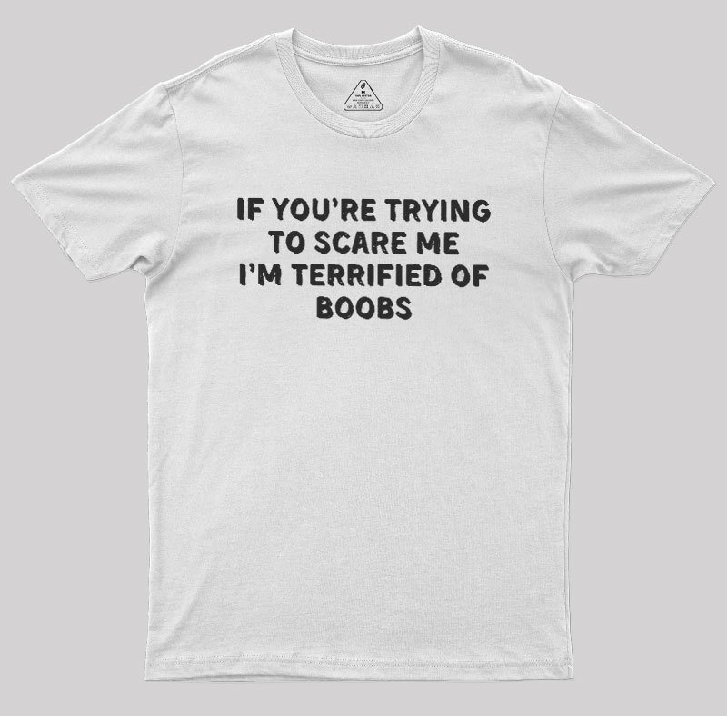 Terrified Humor Geek T-Shirt