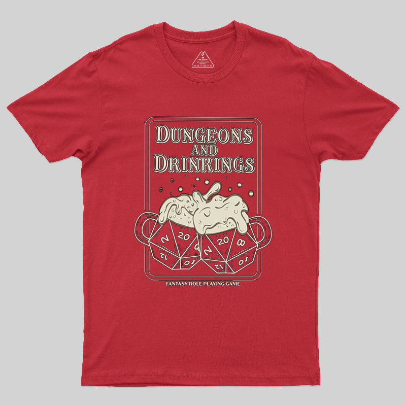 Dungeons and Drinkings Geek T-Shirt