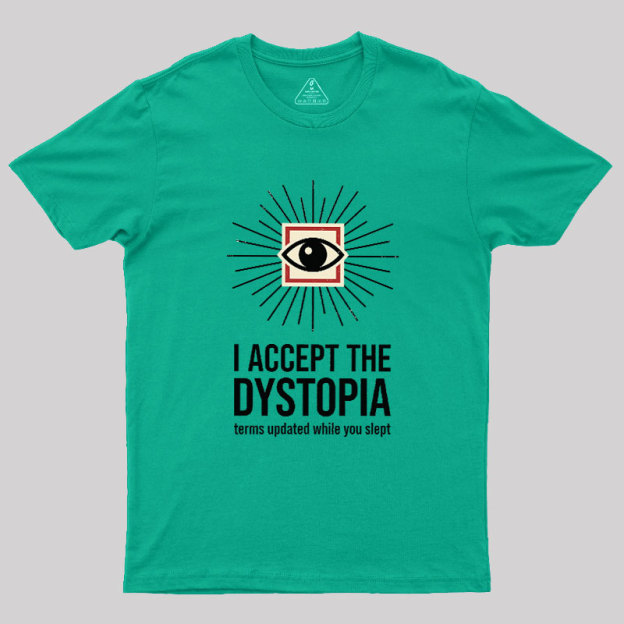 Dystopia User Agreement Geek T-Shirt