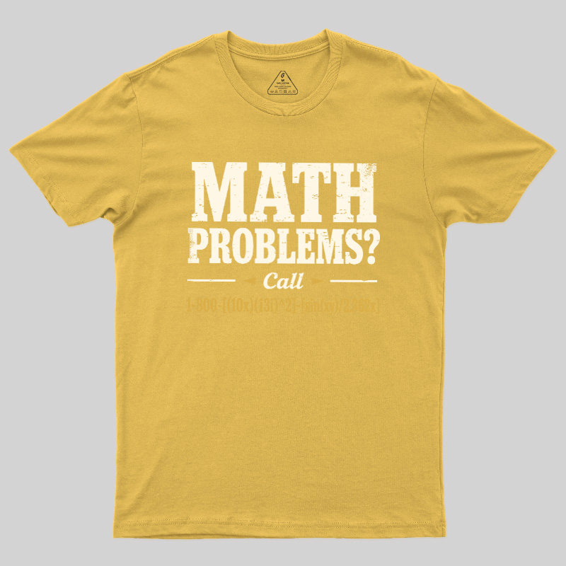 Math Problems Hotline Formula Geek T-Shirt