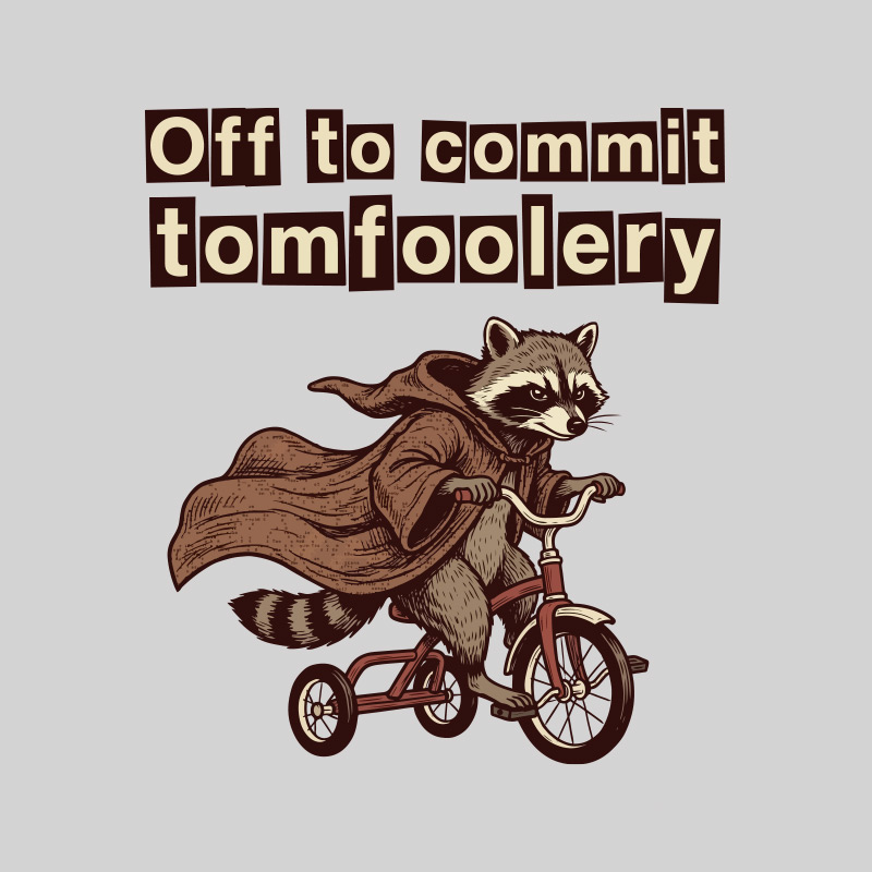 Chaos Raccoon Tomfoolery Geek T-Shirt