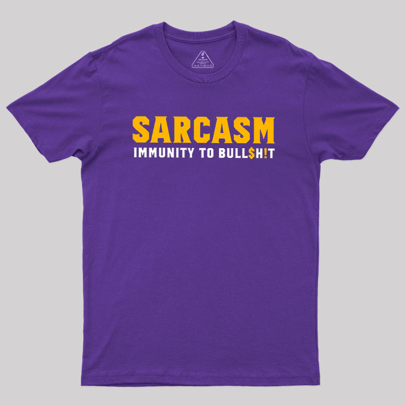 Sarcasm Immunity To Bull$H!T Geek T-Shirt