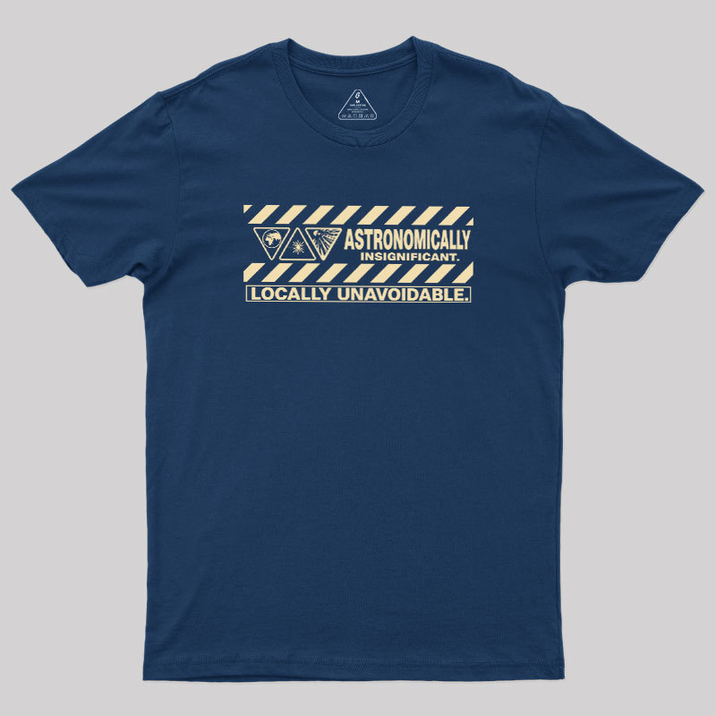 Locally Unavoidable Geek T-Shirt