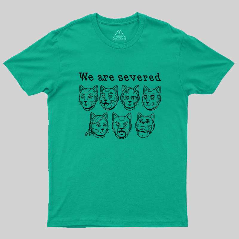 Mechanical Cat We Are Severed Geek T-Shirt