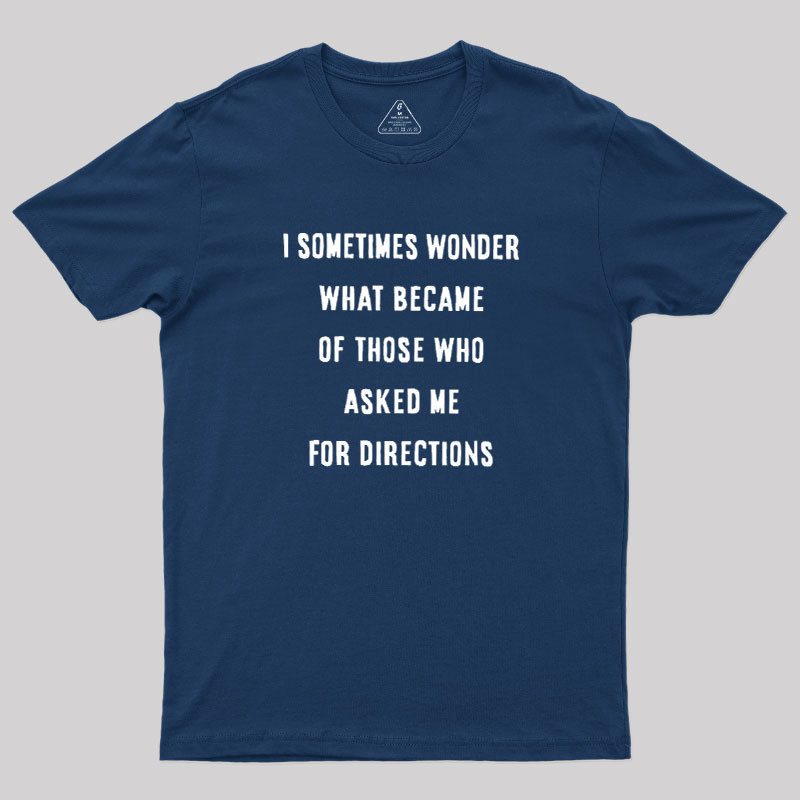 Asking For Directions Geek T-Shirt