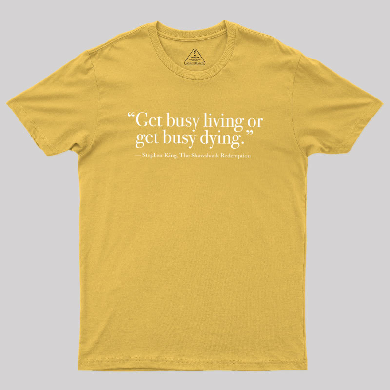 Busy Living Geek T-Shirt